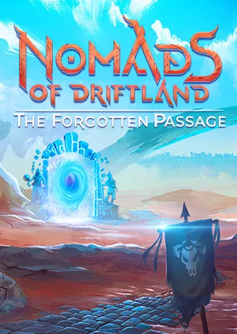 Nomads Of Driftland: The Forgotten Passage